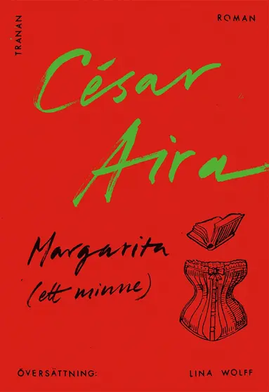 César Aira - Margarita (ett minne), Häftad