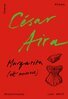 César Aira - Margarita (ett minne), E-bok