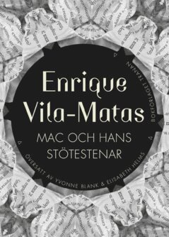 Enrique Vila-Matas - Mac och hans stötestenar, E-bok