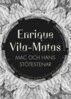 Enrique Vila-Matas - Mac och hans stötestenar, E-bok