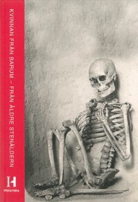 Björn Wallebom - Kvinnan från Barum - från äldre stenåldern, Häftad