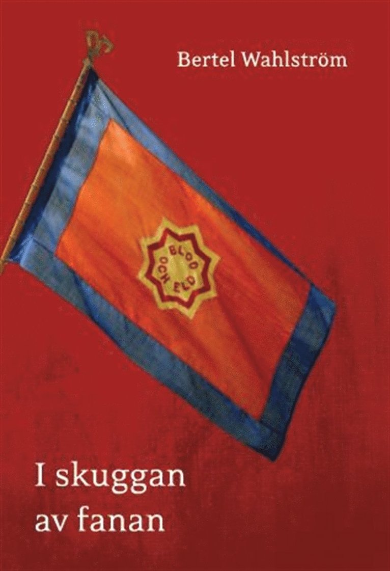 Bertel Wahlström - I skuggan av fanan, E-bok