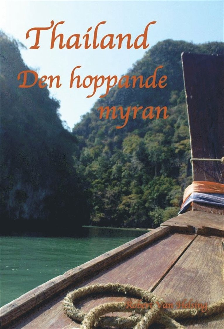 Robert Helsing - Thailand : den hoppande myran, E-bok