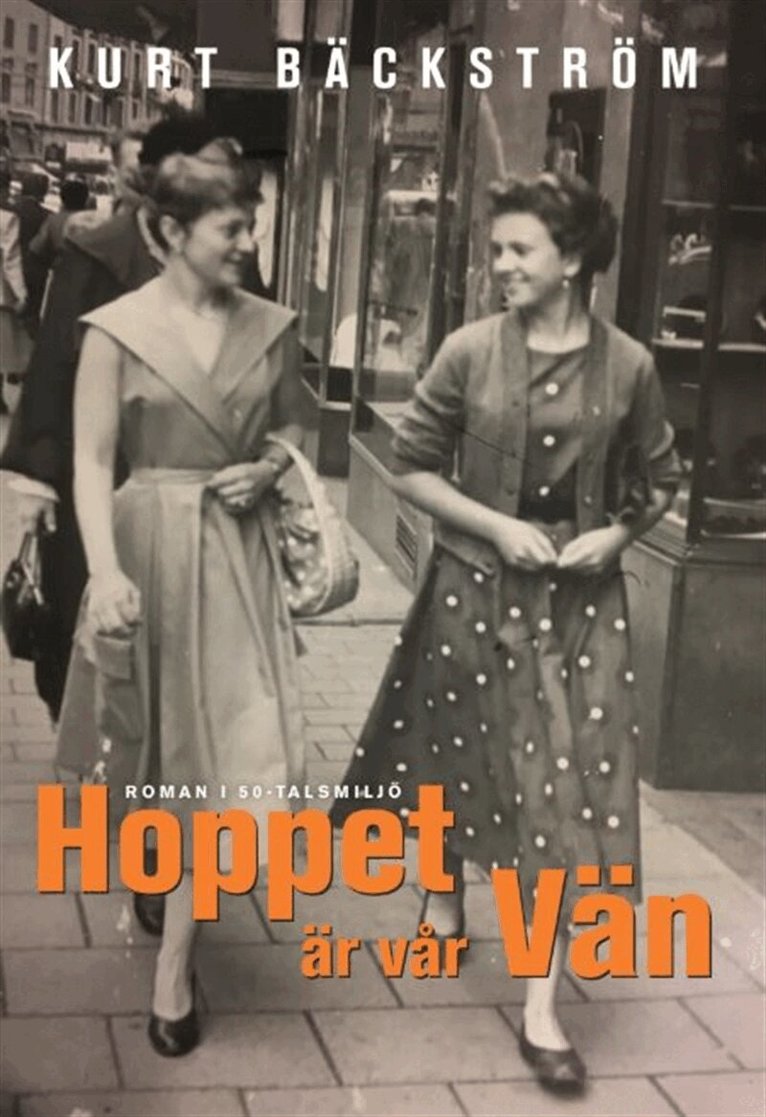 Kurt Bäckström - Hoppet är vår Vän, E-bok