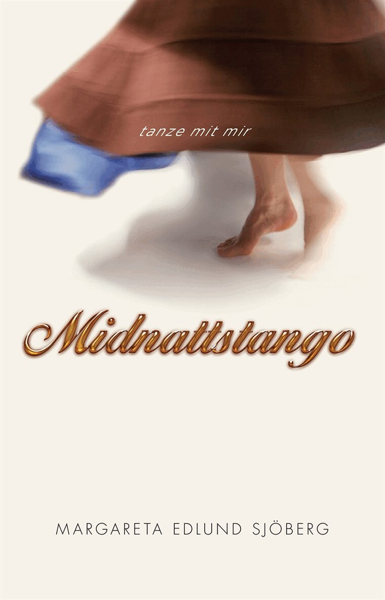 Margareta Edlund Sjöberg - Midnattstango : tanze mit mir, E-bok