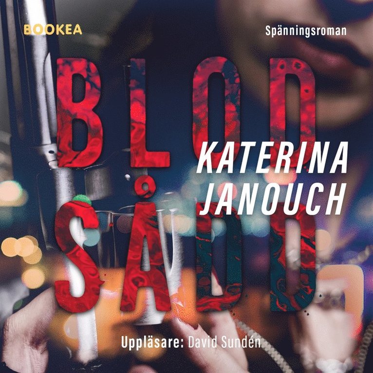 Katerina Janouch - Blodsådd, Ljudbok