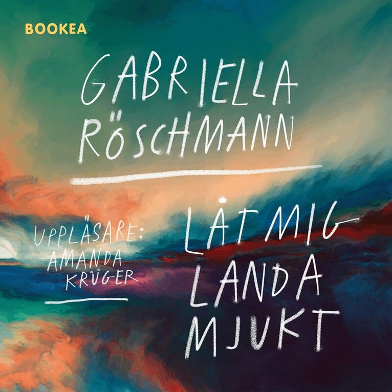 Gabriella Röschmann - Låt mig landa mjukt, Ljudbok