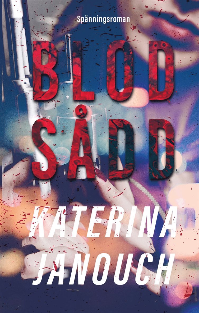 Katerina Janouch - Blodsådd, E-bok