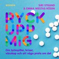 Ryck upp mig! : om lyckopiller, kriser, v�nskap och att v�ga prata om det