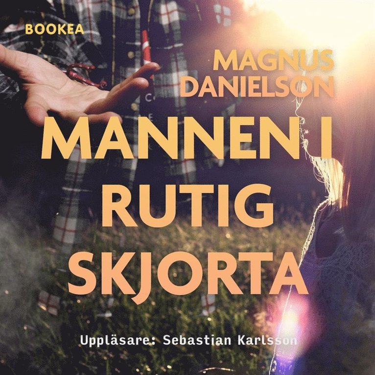 Magnus Danielson - Mannen i rutig skjorta, Ljudbok