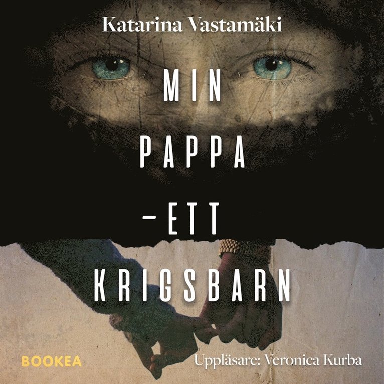 Katarina Vastamäki - Min pappa : ett krigsbarn, Ljudbok