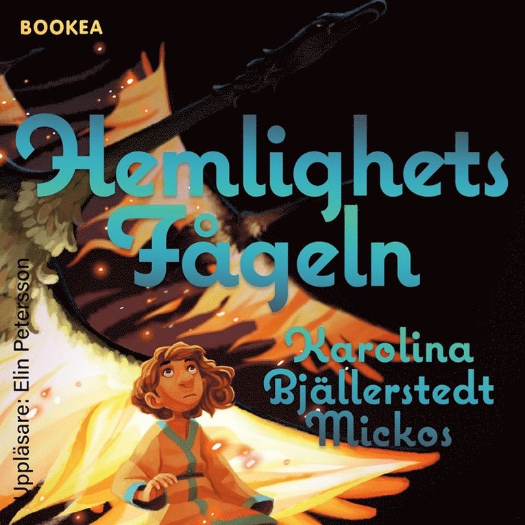 Karolina Bjällerstedt Mickos - Hemlighetsfågeln, Ljudbok