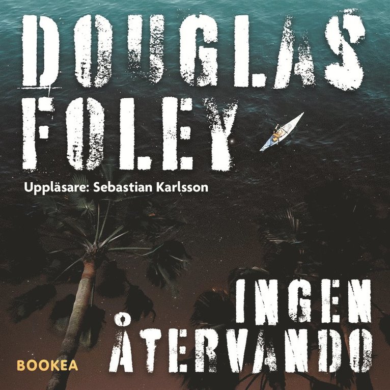 Douglas Foley - Ingen återvändo, Ljudbok