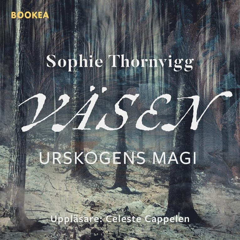 Sophie Thornvigg - Väsen : urskogens magi, Ljudbok