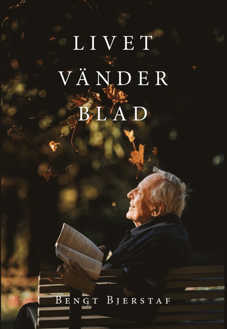 Bengt Bjerstaf - Livet vänder blad, E-bok