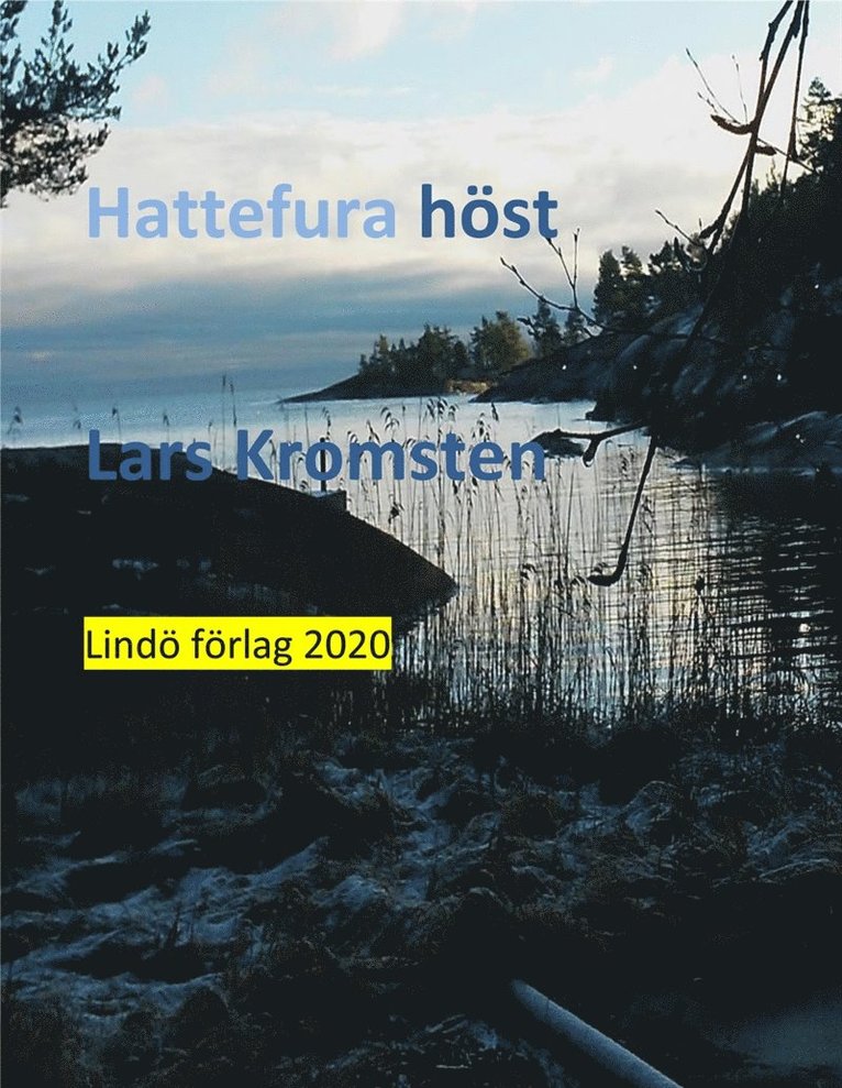 Lars Kromsten - Hattefura Höst, E-bok