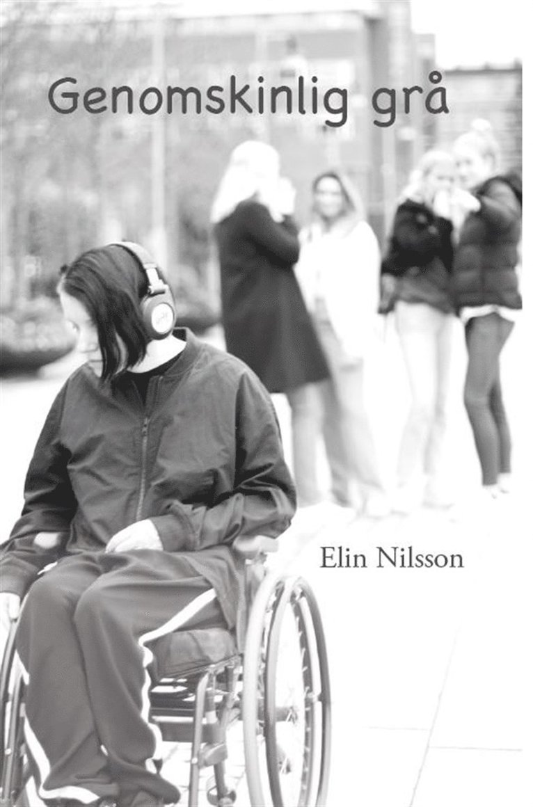 Elin Nilsson - Genomskinlig grå, E-bok