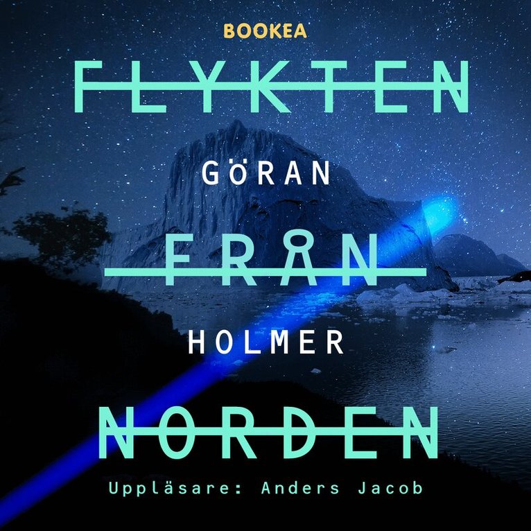 Göran Holmer - Flykten från Norden, Ljudbok