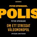 Peter Springare, polis