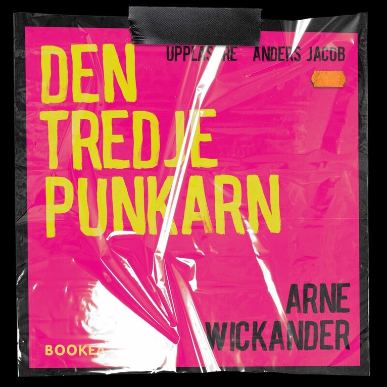 Arne Wickander - Den tredje punkarn, Ljudbok