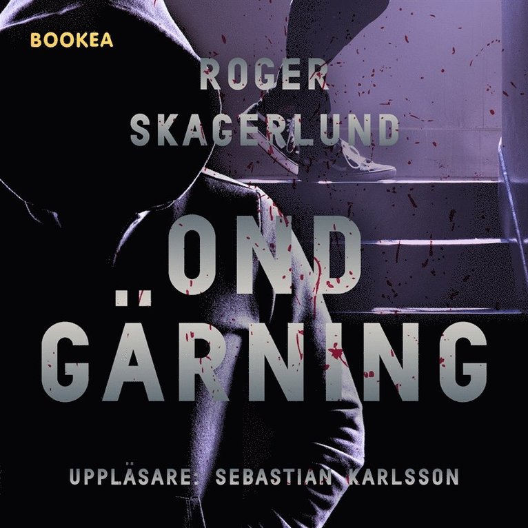 Roger Skagerlund - Ond gärning, Ljudbok