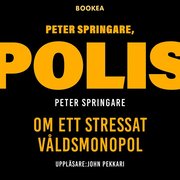 Peter Springare, polis