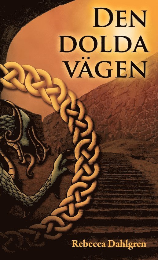Rebecca Dahlgren - Den dolda vägen, E-bok