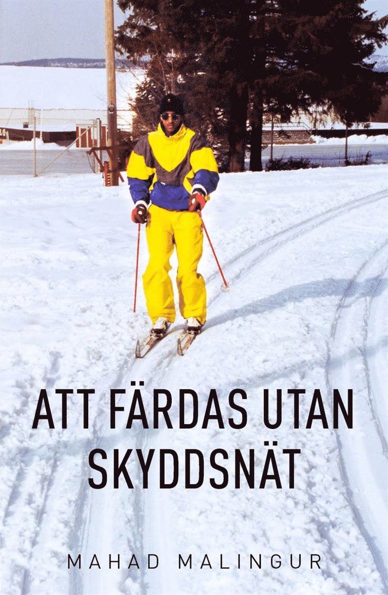 Mahad Malingur - Att färdas utan skyddsnät, E-bok