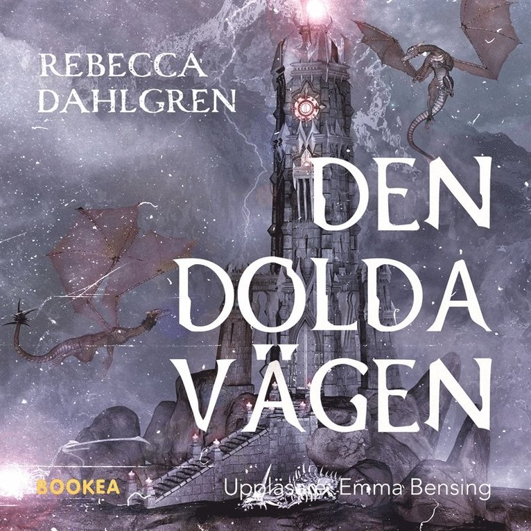 Rebecca Dahlgren - Den dolda vägen, E-bok