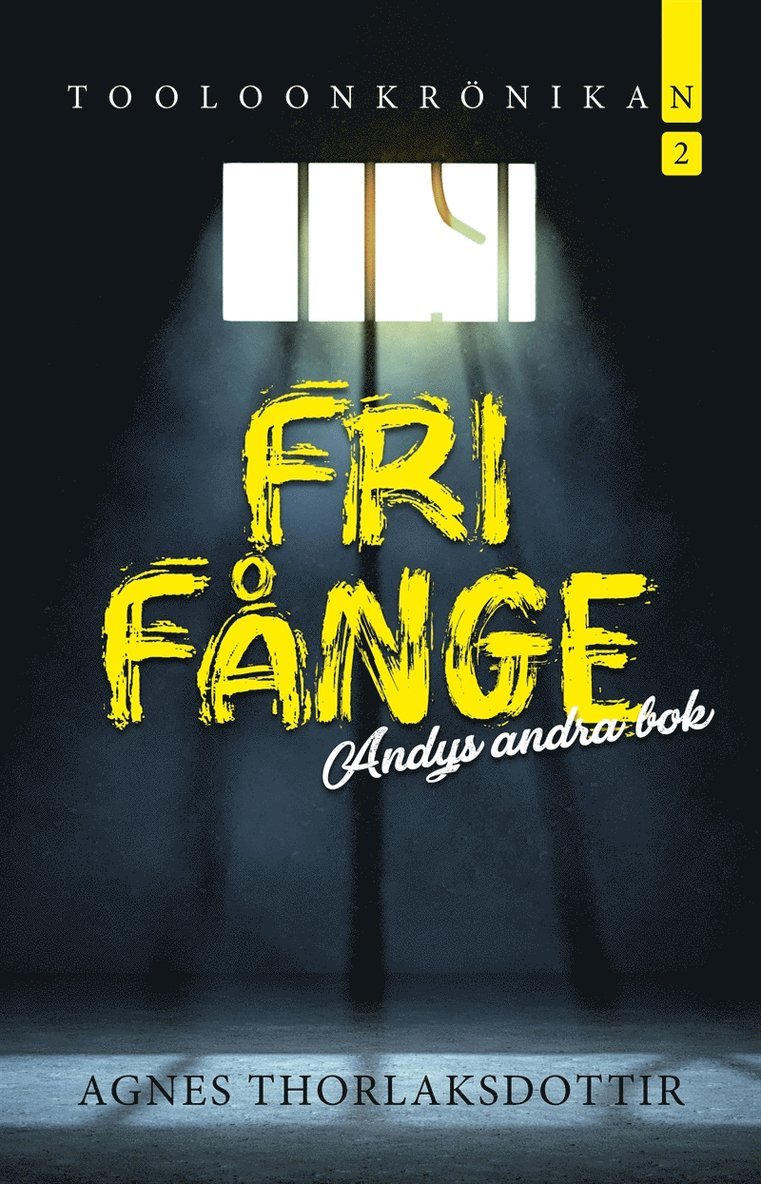 Agnes Thorlaksdottir - Fri fånge : Andys andra bok, E-bok