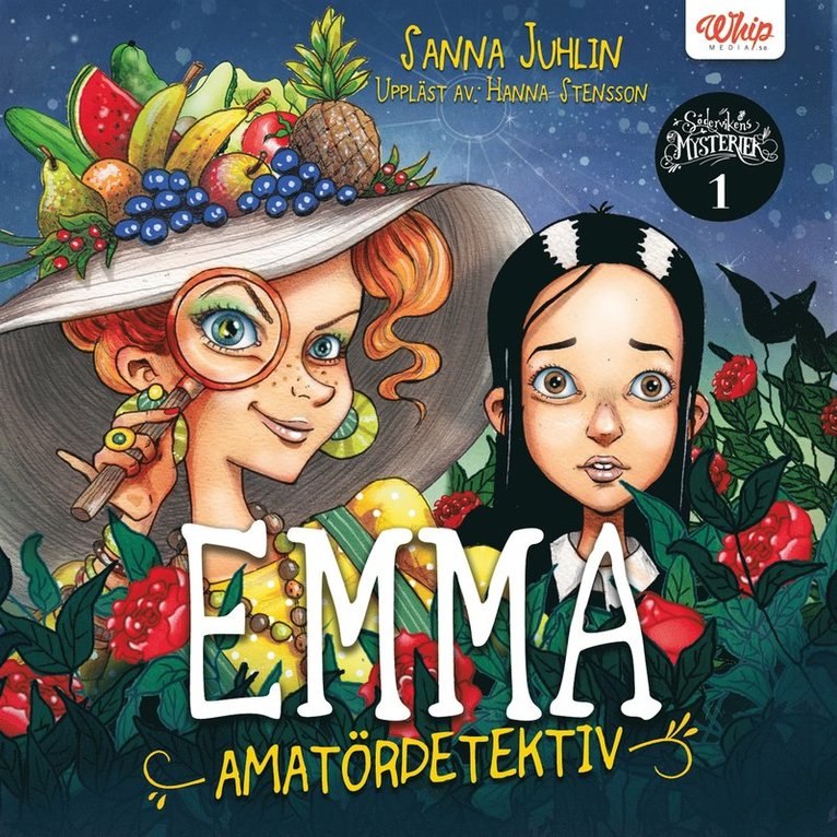 Sanna Juhlin - Emma amatördetektiv, Ljudbok