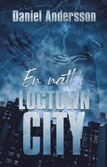En natt i Logtown City