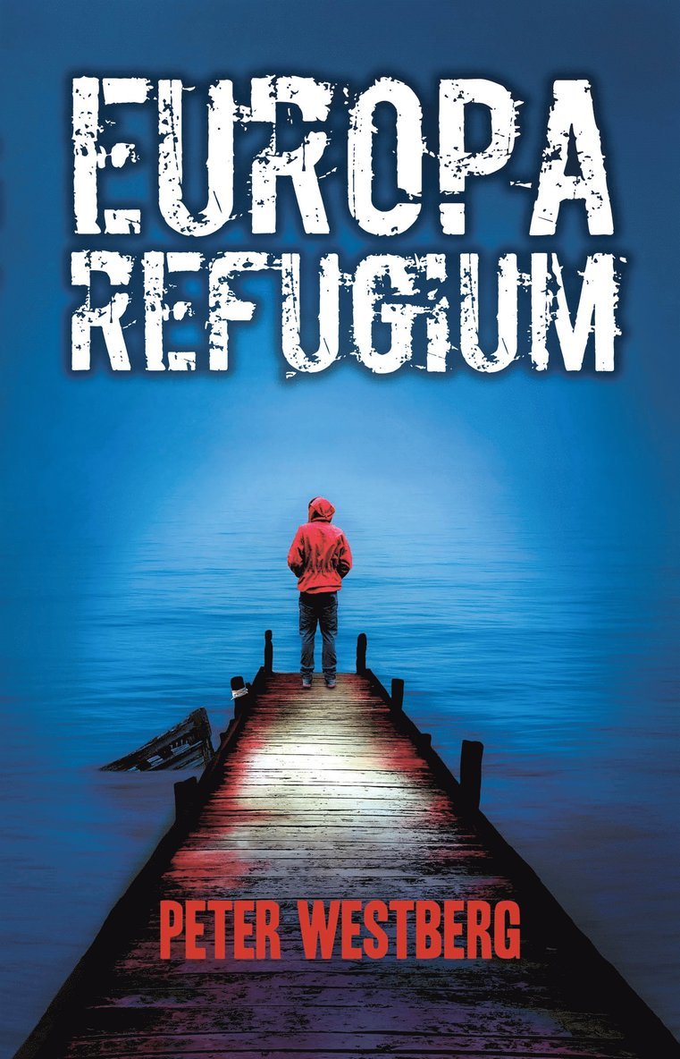 Peter Westberg - Europa refugium, E-bok
