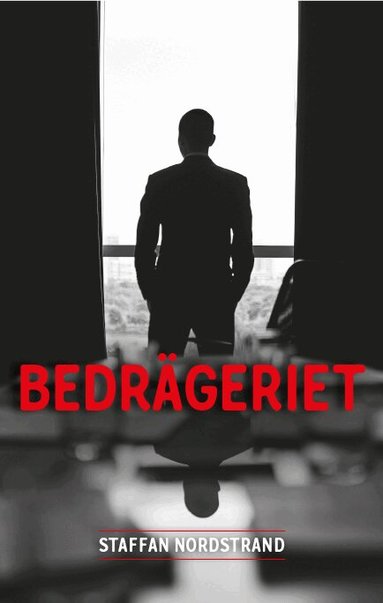 Staffan Nordstrand - Bedrägeriet, Inbunden