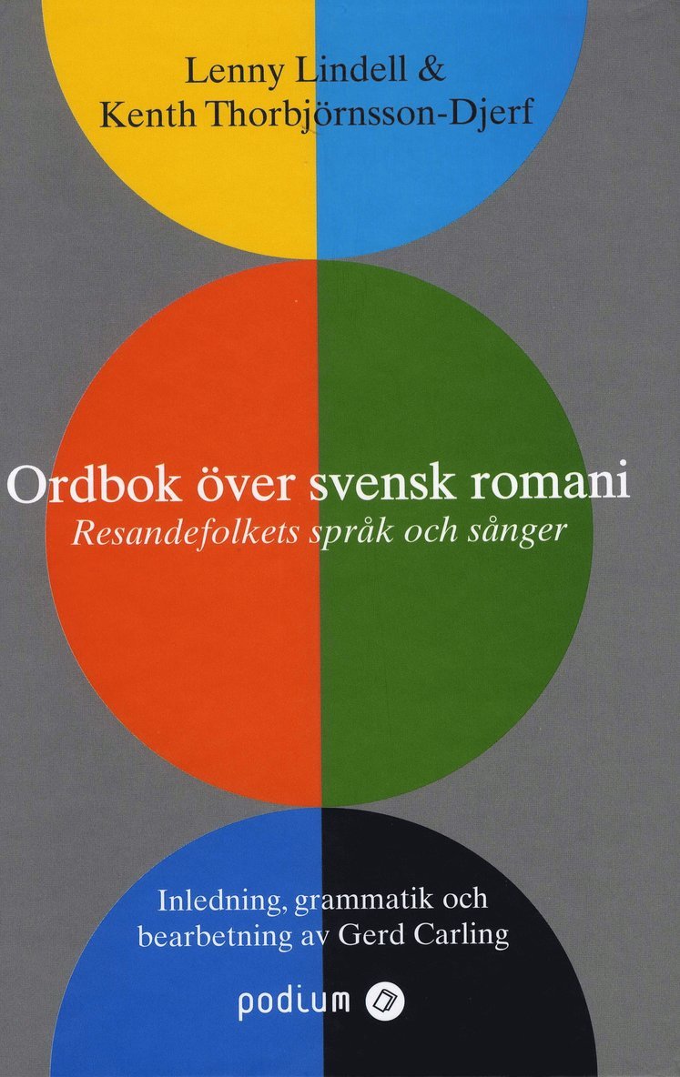 Lenny Lindell, Kenth Thorbjörnsson-Djerf, Gerd Carling - Ordbok över svensk romani : resandefolkets språk och sånger, Inbunden