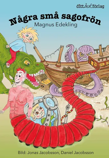 Magnus Edekling - Några små sagofrön, Inbunden