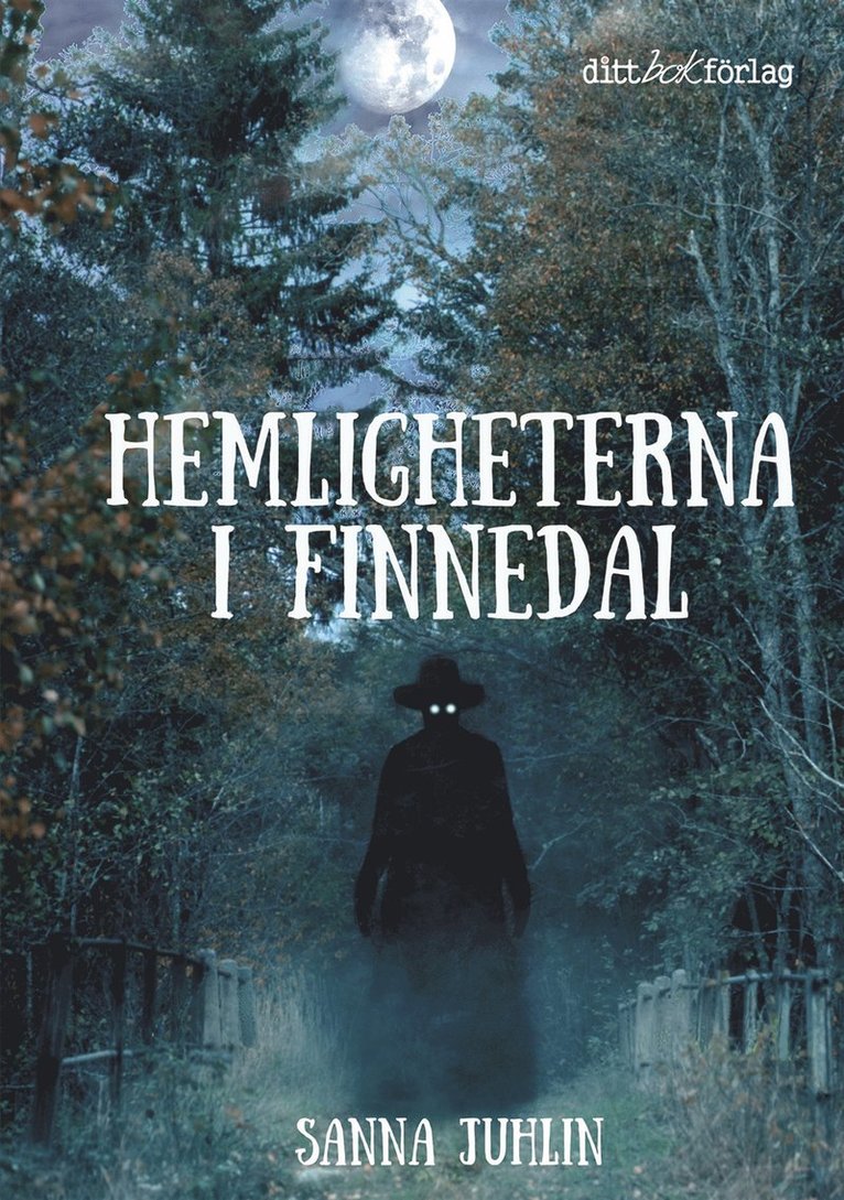 Sanna Juhlin - Hemligheterna i Finnedal, E-bok