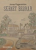 Skenet bedrar