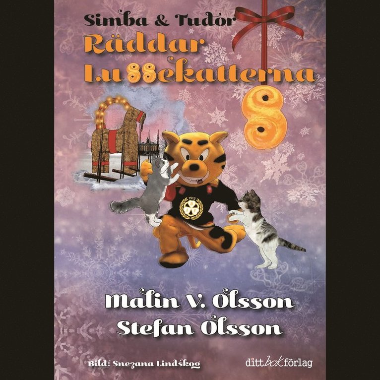 Stefan Olsson, Malin V. Olsson - Simba & Tudor räddar lussekatterna, Ljudbok