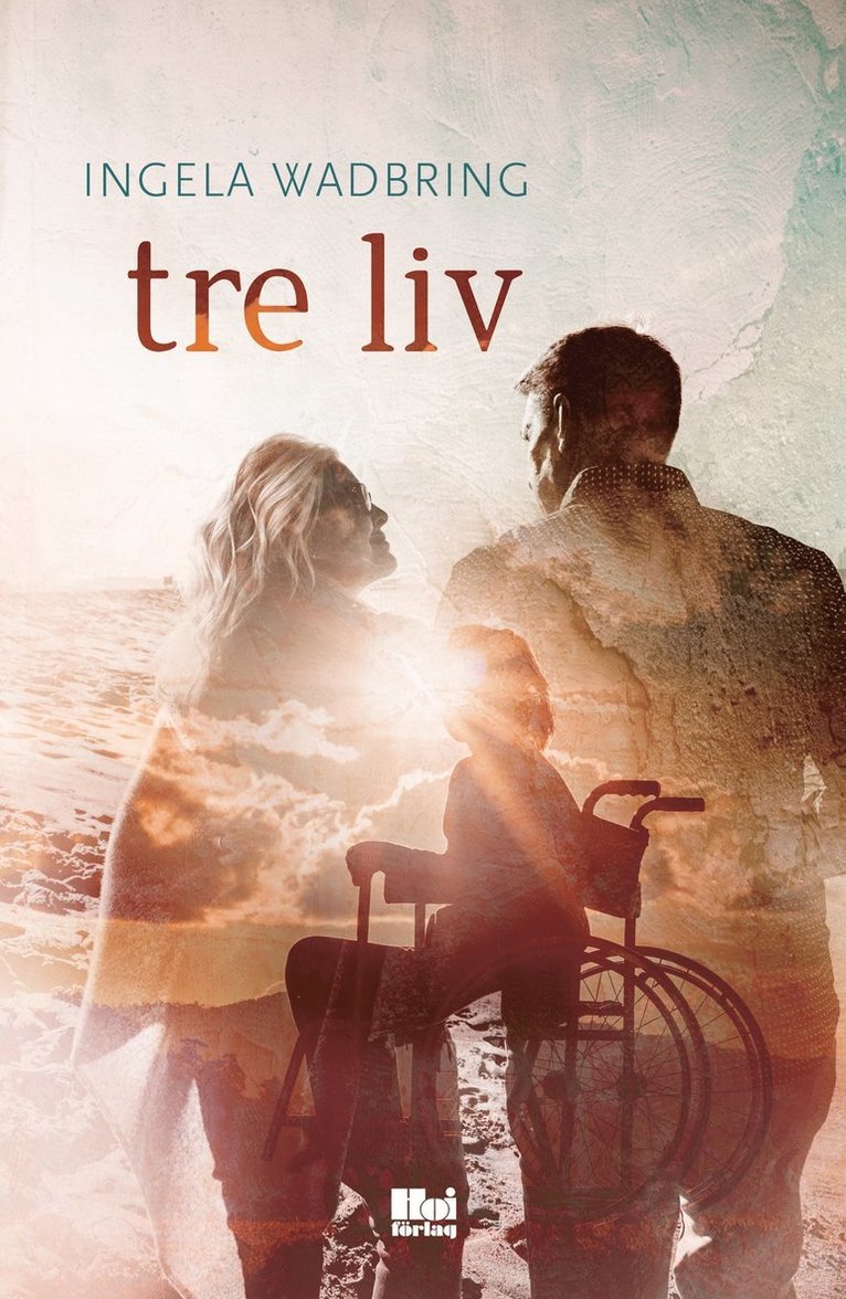 Ingela Wadbring - Tre liv, E-bok