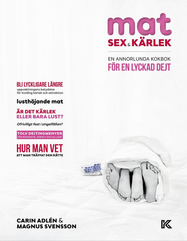 Carin Adlén, Magnus Svensson - Mat, sex & kärlek : en annorlunda kokbok för en lyckad dejt, E-bok. Tillgänglighet: Lägg i varukorg