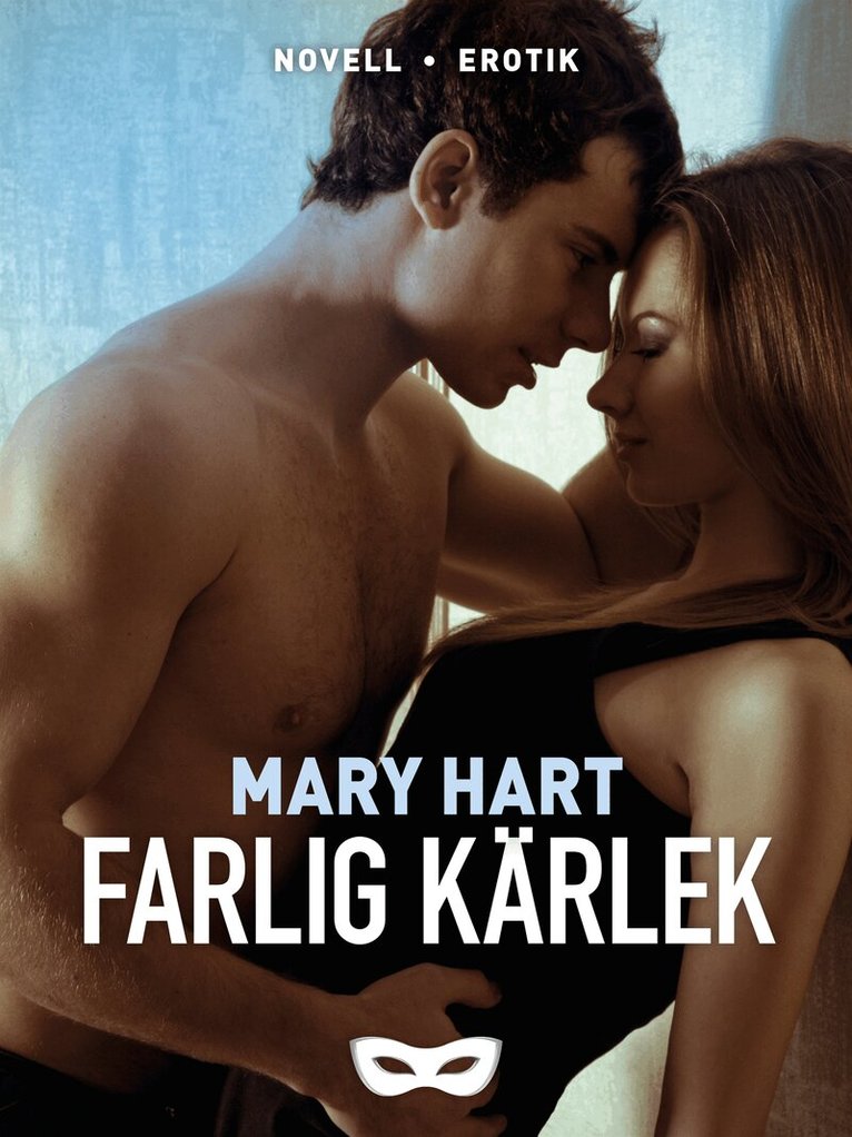 Mary Hart - Farlig kärlek, E-bok