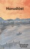 Elisabeth Tylstedt - Huvudlöst, E-bok