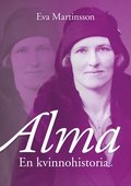 Alma : en kvinnohistoria