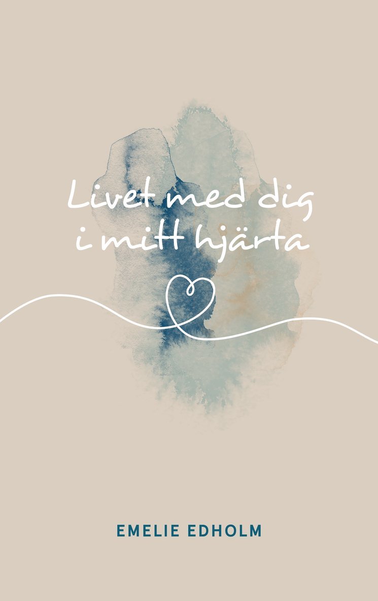 Emelie Edholm - Livet med dig i mitt hjärta, E-bok