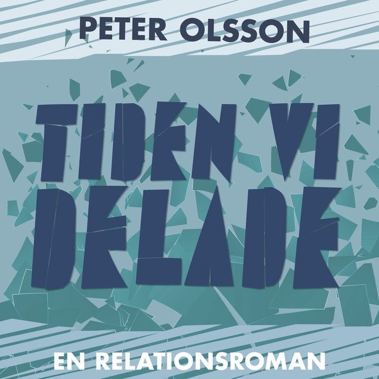 Peter Olsson - Tiden vi delade, Ljudbok