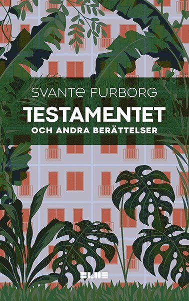 Svante Furborg - Testamentet : och andra berättelser, E-bok