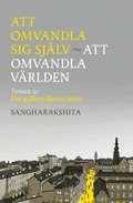 Att omvandla sig sj�lv, att omvandla v�rlden