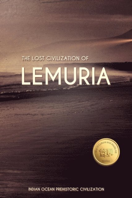 Hui Wang - Lost Civilization of Lemuria: Weiliao Series, E-bok
