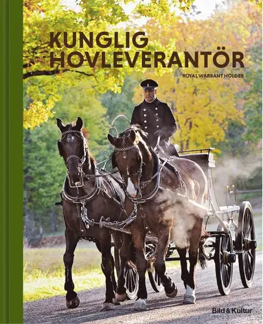 Maria Gunnarsson, Adam Ryberg - Kunglig Hovleverantör = Royal Warrant Holder, Inbunden